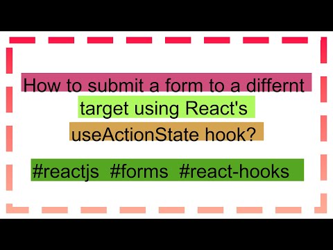 How to submit a form to a differnt target using React's useActionState hook?