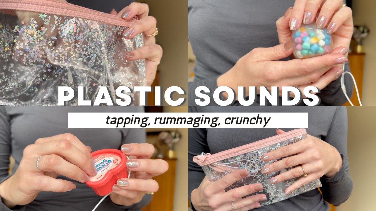 ASMR: plastic tapping, scratching, rummaging, and scuffling. no talking