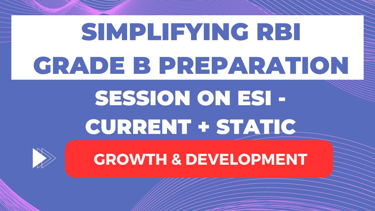 RBI Grade B Mentorship 2024 - Growth & Development (Current + Static)