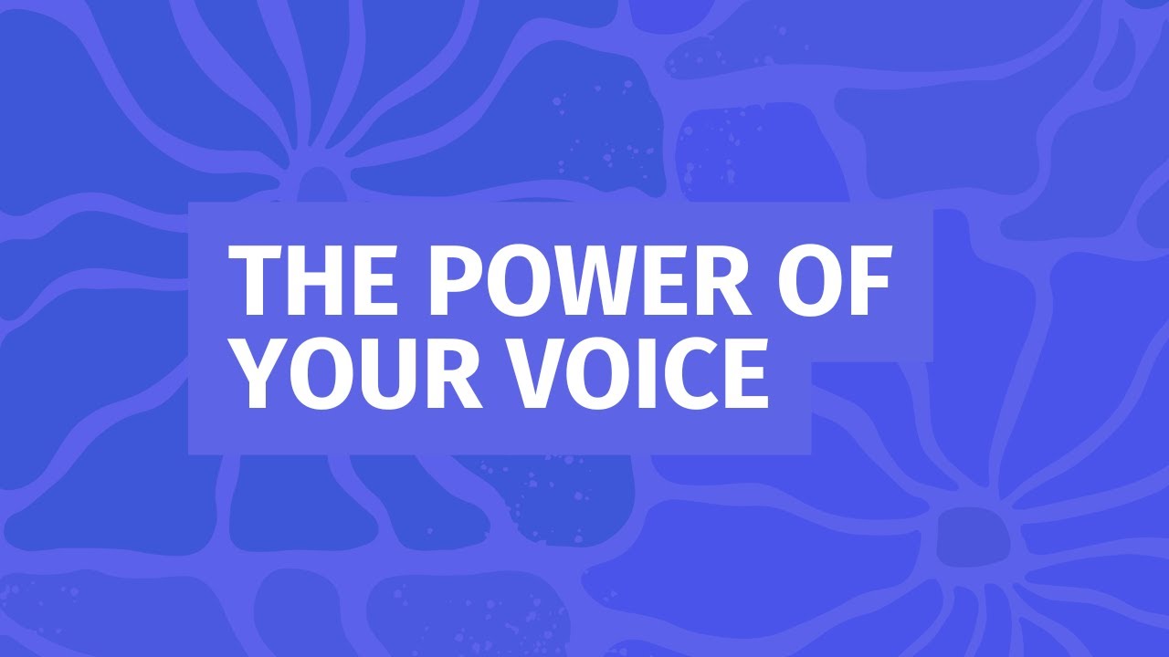 The Power of Your Voice - YouTube
