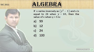 If  x varies inversely as (𝒚^𝟐−𝟏) and x is equal to 24 when 𝒚=𝟏𝟎, then the value of x when y = 5 is: