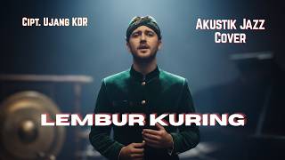 Download lagu Lembur Kuring – Lagu Sunda Populer | Acoustic Jazz Cover yang Penuh Kenangan & Bikin Tenang