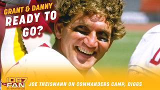 Joe Theismann Discusses Commanders Camp, Stefon Diggs' Number, and Legendary Stories | Grant & Danny