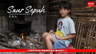 SAUR SEPUH - UNA [ BM]