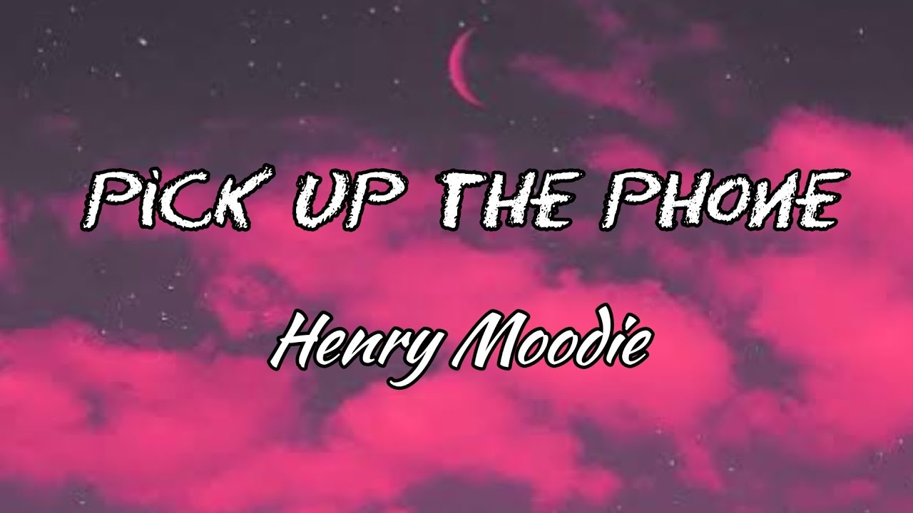 Paroles Pick Up The Phone