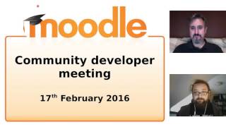 Moodle General Developer Meeting  - February 2016