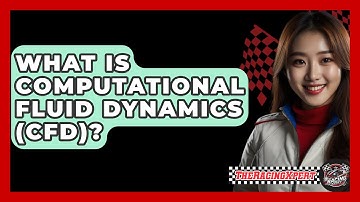 What Is Computational Fluid Dynamics (CFD)? - The Racing Xpert