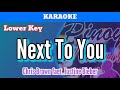 Next To You by Chris Brown feat. Justin Bieber (Karaoke : Lower Key)