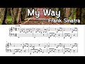 My  Way /. Piano Sheet Music /  Frank Sinatra / by Sangheart Play