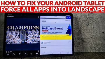 How To Fix Android Tablets - Force All Apps Into Landscape on Galaxy Tab S7 - Rotation Control