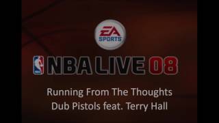 Dub Pistols feat. Terry Hall - Running From the Thoughts (NBA Live 08 Edition)