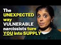 How Do VULNERABLE Narcissists Turn YOU Into SUPPLY How Do VULNERABLE Narcissists Turn YOU Into SUPPLY