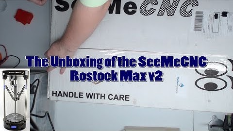 Rostock Max v2 Unboxing