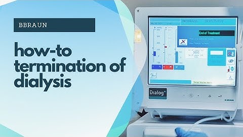 How-To Termination of Hemodialysis Treatment using Bbraun Dialog+ Machine