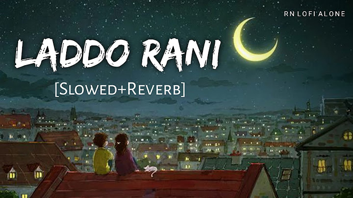 Ladoo Rani (Behn)(Slowed+Reverb) | Rahul Jangara | sun sun meri lado rani | RN Lofi Alone