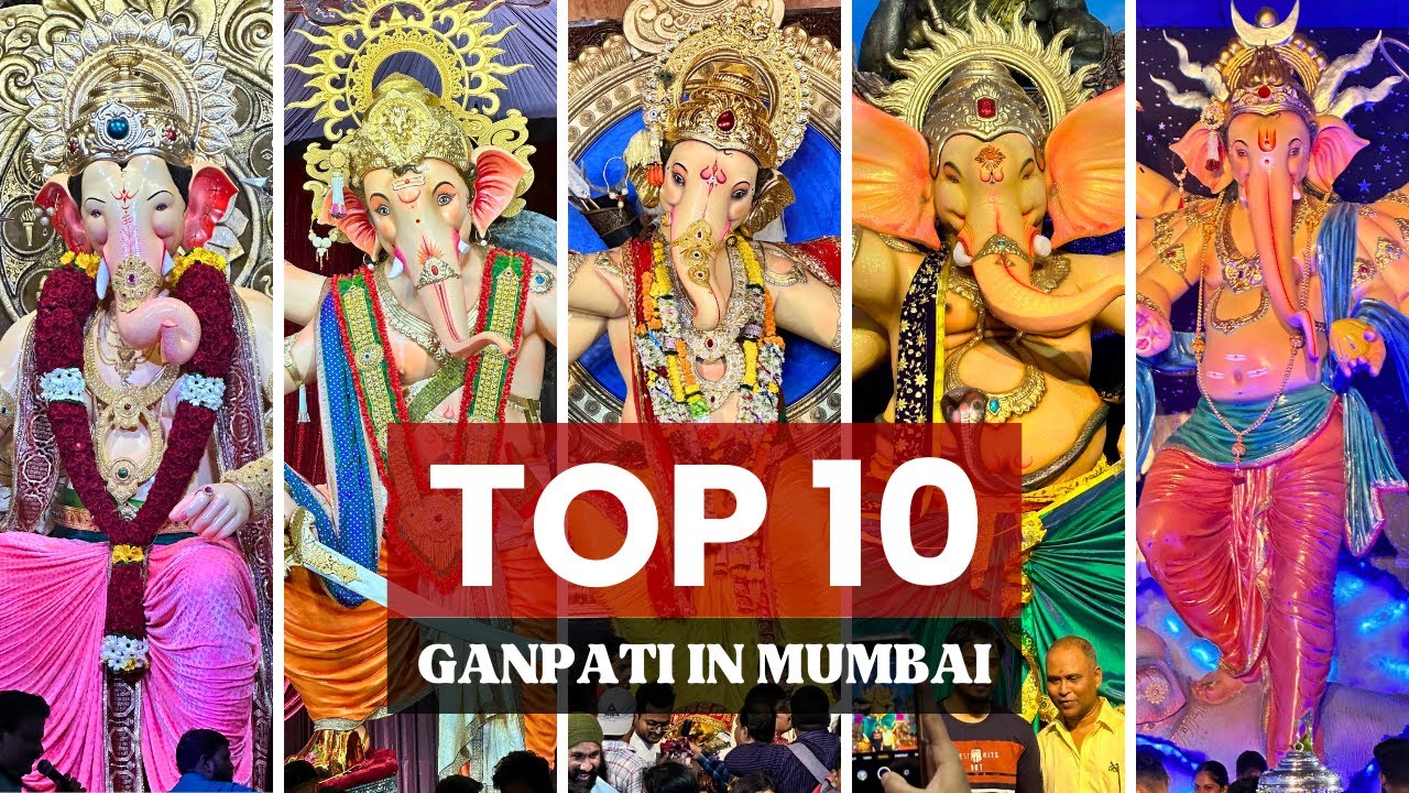 Mumbai Top 10 Famous Ganpati Darshan 2023  Ganeshotsav 2023  Mumbai Cha Ganpati