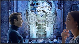 "The Machine Stops"    (Opera)