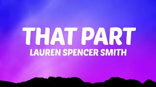 Lauren Spencer Smith - That Part (Lyrics)