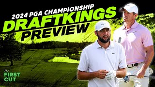2024 PGA Championship DFS Preview - Picks, Strategy, Fades | The First Cut Podcast screenshot 5