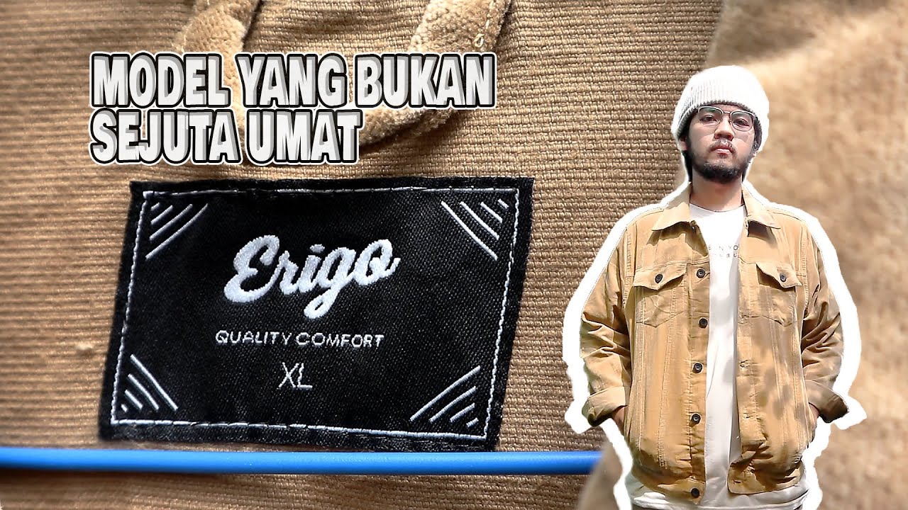 ERIGO TRUCKER CORDUROY BahasBahasaN YouTube