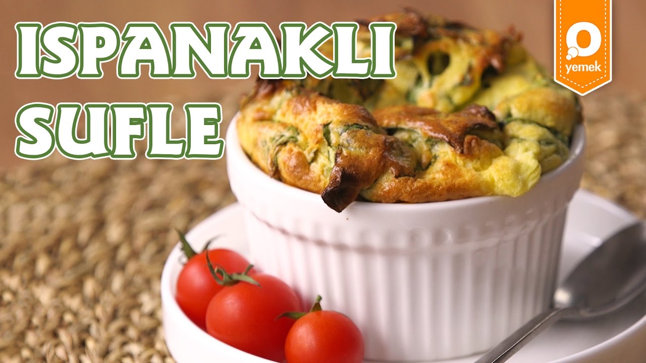 Ispanaklı Sufle Tarifi Ispanaklı Sufle Tarifi