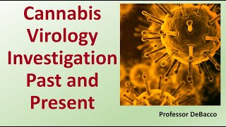 Cannabis Virology Investigation Past and Present