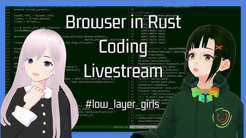 久々の自作ブラウザ作業配信  #low_layer_girls