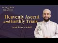 Heavenly Ascent And Earthly Trials Al Isra Al Kahf Ep 13 Treasures From Taraweeh 2026 Heavenly Ascent And Earthly Trials Al Isra Al Kahf Ep 13 Treasures From Taraweeh 2026