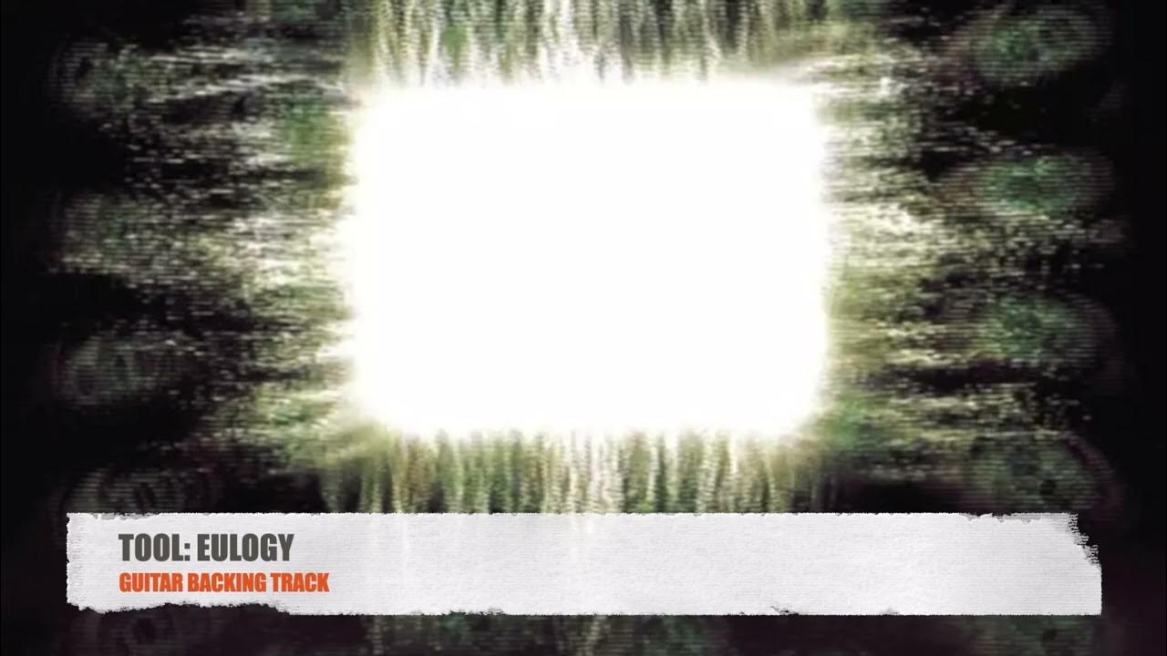 TOOL: Eulogy | Guitar Backing Track W/ Original Vocals TOOL: Eulogy | Guitar Backing Track W/ Original Vocals