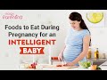 10 Foods to Eat During Pregnancy for an Intelligent Baby