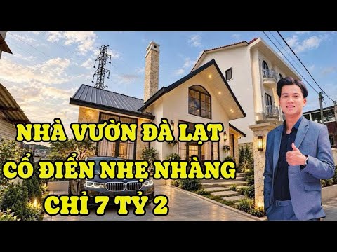 CHỈ 7 TỶ 2 CHO CĂN NHÀ SÂN VƯỜN RỘNG HƠN 200m2 TẠI ĐÀ LẠT. PHÙ HỢP NGHỈ DƯỠNG