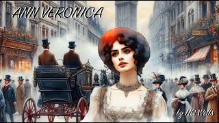 Ann Veronica Audiobook, by H.G. Wells, read by Various