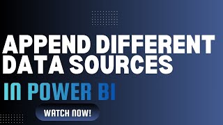 4.5 How to Append Multiple Data Sources in Power BI | Power Query Tutorial for Beginners