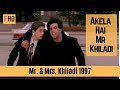 Akela Hai Mr Khiladi Udit Narayan Anuradha Paudwal Mr And Mrs Khiladi Akela Hai Mr Khiladi Udit Narayan Anuradha Paudwal Mr And Mrs Khiladi