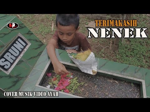 Terimakasih Nenek Video Cover Lagu AYAH LAONEIS