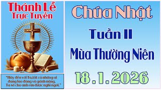 Download Lagu Thánh Lễ Trực Tuyến Hôm nay | Chúa Nhật Tuần II Mùa Thường Niên | 18 /1 / 2026 Trực Tiếp Thánh Lễ MP3