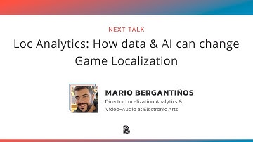 Loc Analytics: How data & AI can change Game Localization by Mario Bergantiños