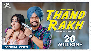 THAND RAKH | Himmat Sandhu | Nikeet Dhillon | New Punjabi Songs 2021 | Latest Punjabi Songs 2021