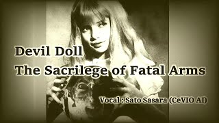 【Sato Sasara】Devil Doll - The Sacrilege of Fatal Arms (Cover)
