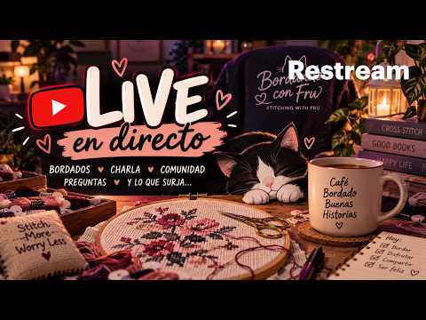 Un ratito de directo bordando