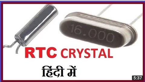 RTC (Real time clock) CRYSTAL IN HINDI