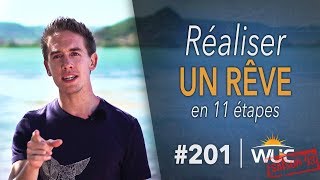 Comment réaliser UN RÊVE en 11 étapes simples - WUC #201