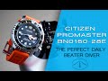 Citizen Promaster BN0150 - The Perfect Daily Beater Diver