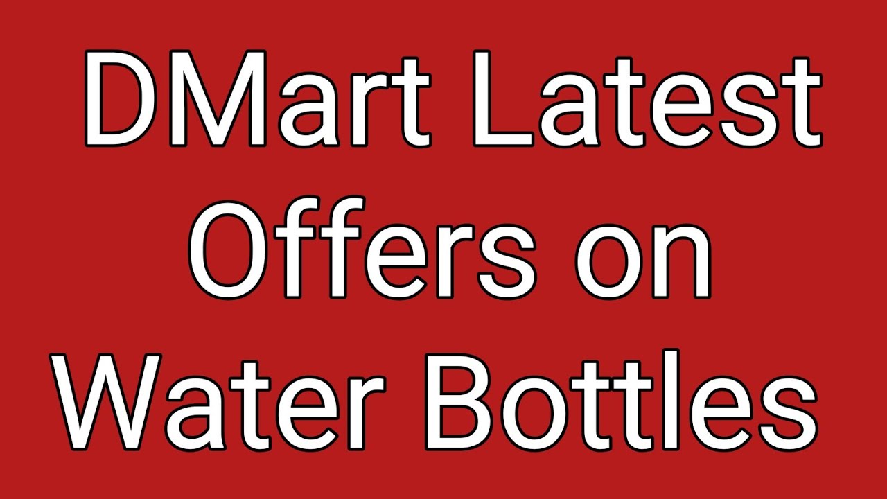 DMart Latest offers on Water Bottles Ice Trays Glass Bottles