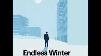 Endless Winter Endless Winter