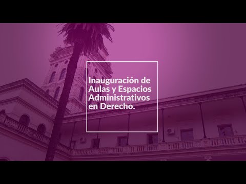 Se inauguraron nuevas obras en la Facultad de Derecho