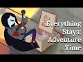 Everything stays  adventure time music box cover