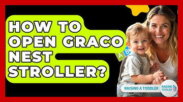 How To Open Graco Nest Stroller? - Raising A Toddler