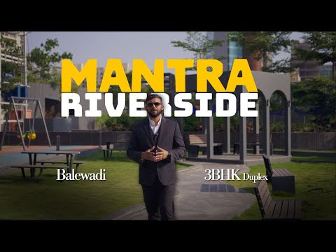 Mantra Riverside, Balewadi | 3 BHK Duplex | 30+ Luxury Amenities