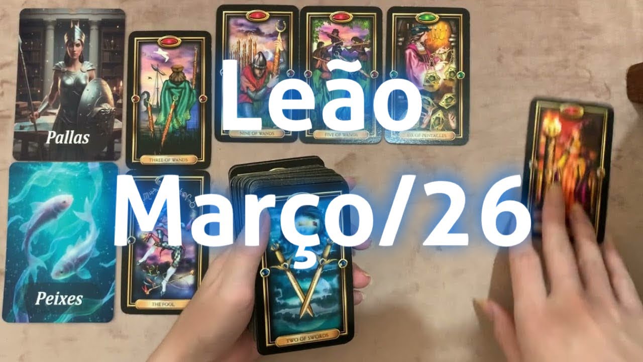 LEÃO MARÇO/26: Você é merecedor dessa vitória não deixe ninguém dizer o contrário